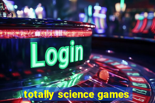 totally science games